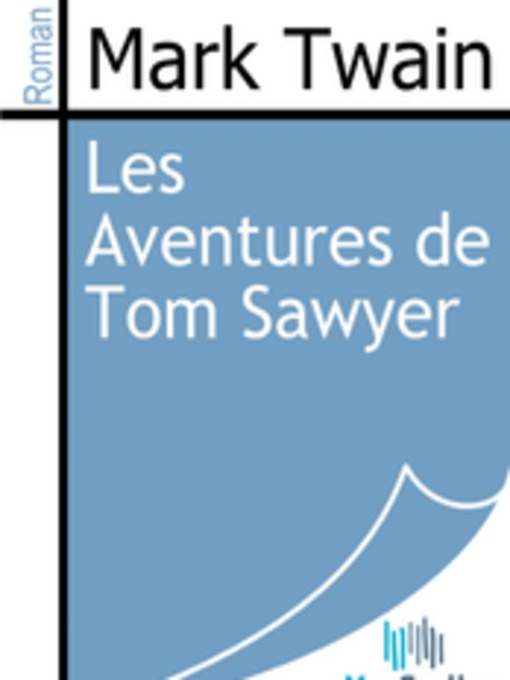 Title details for Les Aventures de Tom Sawyer by Mark Twain - Available